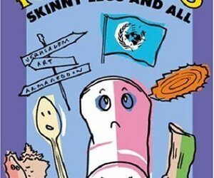 Skinny Legs and All: The Seriousness of the Absurd